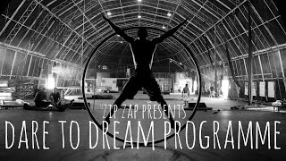 Zip Zap presents  the Dare to Dream Programme [upl. by Yreme]