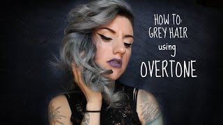 How to Grey Hair  Overtone Vibrant Silver [upl. by Sheilah]