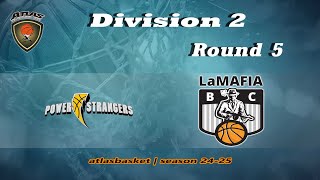 Atlasbasket  Div 2Round 5  POWER STRANGERS vs LA MAFIA [upl. by Idell]