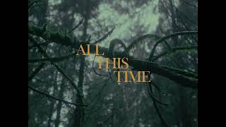 all this time video clip teaser [upl. by Aniratac]