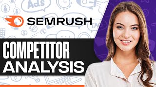 How To Do Competitor Analysis In Semrush 2024 StepbyStep [upl. by Pratt]