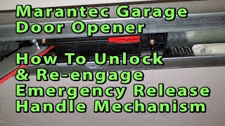 Marantec  Broten Garage Door Opener  How To Unlock amp ReEngage Emergency Release Handle Mechanism [upl. by Utham852]