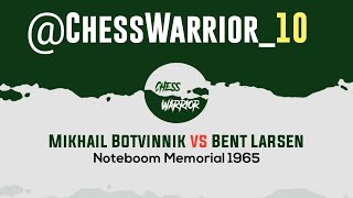 Mikhail Botvinnik vs Bent Larsen  Noteboom Memorial 1965 Noordwijk NED rd 1 Feb21 [upl. by Crista]