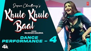 Khule Khule Baal  Sapna Choudhary Dance Performance 4  Masoom Sharma  New Haryanvi Video [upl. by Eldrid]