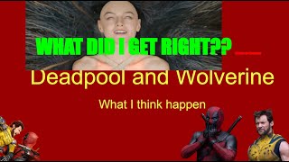 What did I get right in my DP and Wolverine prediction video [upl. by Aiekahs918]