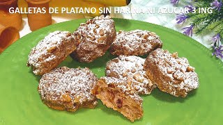 GALLETAS DE PLATANO SIN AZUCAR NI HARINA NI HUEVO VEGANAS [upl. by Labors979]