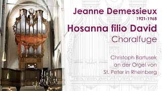 Jeanne Demessieux 19211968  Hosanna filio David Choralfuge [upl. by Flodur71]