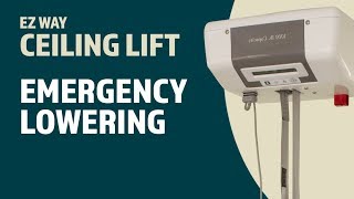 EZ Way Ceiling Lift Usage Emergency Lowering [upl. by Atinrehs]