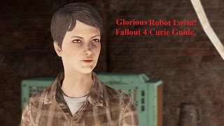 Change Curie in to a synth  fallout 4 Romance Guide [upl. by Nosyarg]