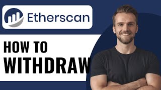 How to Withdraw From Etherscan  Full Guide 2024 [upl. by Droffig]