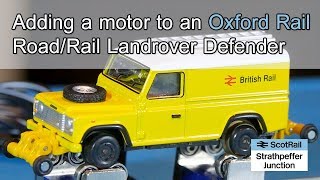 10 Adding a motor to Oxford Rail roadrail Landrover Defender [upl. by Johannessen]