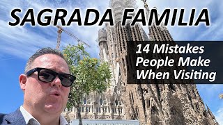 Sagrada Familia in Barcelona 14 Mistakes People Make When Visiting [upl. by Weiser]