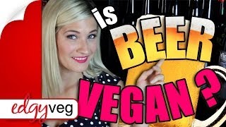 Is Beer Vegan  The Edgy Veg [upl. by Inavoj584]