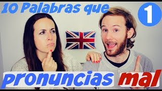 10 palabras que pronuncias mal en inglés 1  Mejora tu pronunciación en inglés [upl. by Enaasiali237]