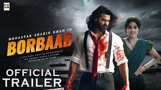 Borbaad  Official Trailer  Shakib Khan  Jisshu  Rahul  Mehidi Hasan Hridoy  Fan Made [upl. by Jabez]