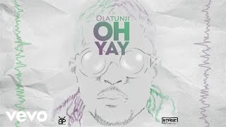 Olatunji  Oh Yay Lyric Video [upl. by Yeltrab97]