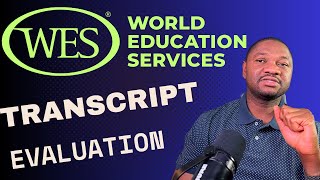 Complete Guide to Transcript and Credential WES Evaluation for International Students 2023 [upl. by Roti]