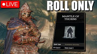 Elden Ring DLC ROLL ONLY THE END IS NEAR BRIAR ARMOR  MANTLE OF THORNS ONLY WORLD FIRST [upl. by Clareta]