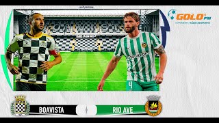 DIRETO  Boavista vs Rio Ave [upl. by Hemphill]