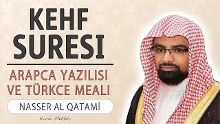 Kehf suresi anlamı dinle Nasser al Qatami Kehf suresi arapça yazılışı okunuşu ve meali [upl. by Aened]