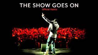 Lupe Fiasco  The Show Goes On ft Louve Vontana OFFICIAL REMIX [upl. by Ondrea]