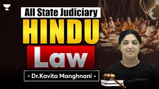 Hindu Law  All State Judiciary  Kavita Manghnani  Unacademy Judiciary [upl. by Sonnnie]