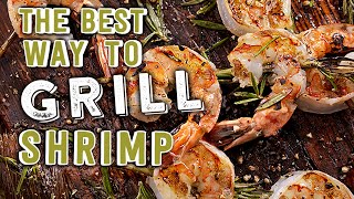 The Best Way to Grill Shrimp [upl. by Maxi]