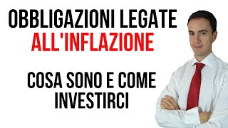 Obbligazioni legate allinflazione Cosa sono e come investirci  Come proteggersi dallinflazione [upl. by Donella]