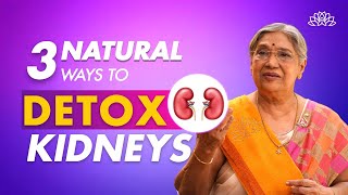 3 Ways To Detoxify Your Kidneys Naturally  Cleanse Your Kidney  Detox Kidney Recipes  Dr Hansaji [upl. by Parik292]