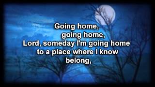 Going Home David Meese  Worship Video with lyrics [upl. by Aserat]