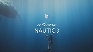 Collection Nautic 3  Les montres LIP [upl. by Larissa772]