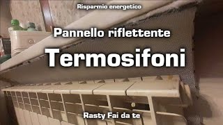 Pannello riflettente termosifoni Fai da Te [upl. by Yrret]