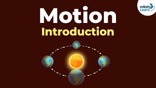 Motion  Introduction  Infinity Learn [upl. by Elena]