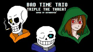 Bad Time Trio — Triple The Threat UnTemmiefied Remix [upl. by Ynoep516]