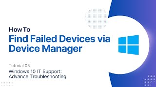 How To Find Failed Devices using Device Manager  Windows 10 Advanced Troubleshooting [upl. by Anneg]