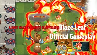 PvZ2 v1171  Blaze Leaf Official Gameplay [upl. by Anoyet559]