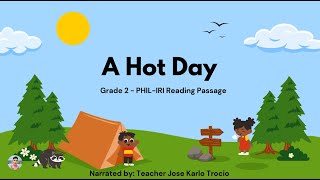 A Hot Day  Grade 2 Reading Passage PHILIRI [upl. by Haeckel]