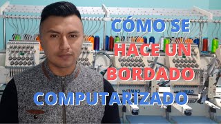 Como se hace un bordado computarizado  Jonathan Aguirre [upl. by Mariellen143]