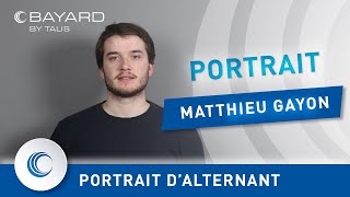 Portrait dalternant  Matthieu Gayon ingénieur méthodes et industrialisation  BAYARD [upl. by Tallula]