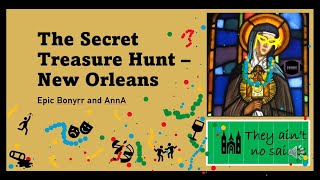 The Secret Treasure Hunt New Orleans LA [upl. by Krystin]