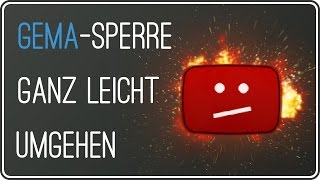 GEMA SPERRE AUF YOUTUBE UMGEHEN  Einfach schnell und kostenlos  Für Chrome und Firefox [upl. by Saffier]