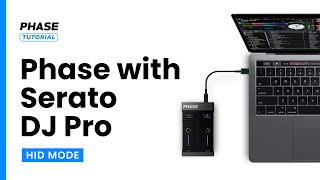 How to set up Phase with Serato DJ Pro via USB HID mode  StepbyStep Guide [upl. by Aimerej120]