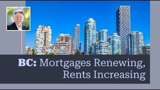 BC Rent Hikes Loom as Mortgages Are Renewed [upl. by Vivle732]