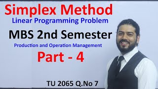 Simplex Method Part 4 Linear Programming Problem MBS 2nd Sem Production and Operation Management [upl. by Lledal]