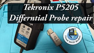 Repair Tektronix P5205 100MHz High Voltage Differential Probe [upl. by Rehtse]