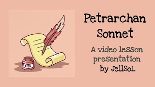 Reading a Petrarchan Sonnet Video Lesson by JellSoL [upl. by Ligriv693]