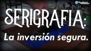 Serigrafia Negocio sin Riesgo  actitudceromiedo [upl. by Evod]