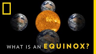 What is an Equinox  National Geographic [upl. by Giacopo]