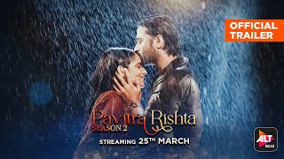 Pavitra Rishta  Season 2  Official Trailer  Ankita Lokhande Shaheer Sheikh  ALT Balaji [upl. by Adlesirk233]