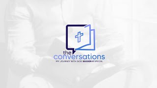 THE CONVERSATIONS SEASON 3 [upl. by Attekram]